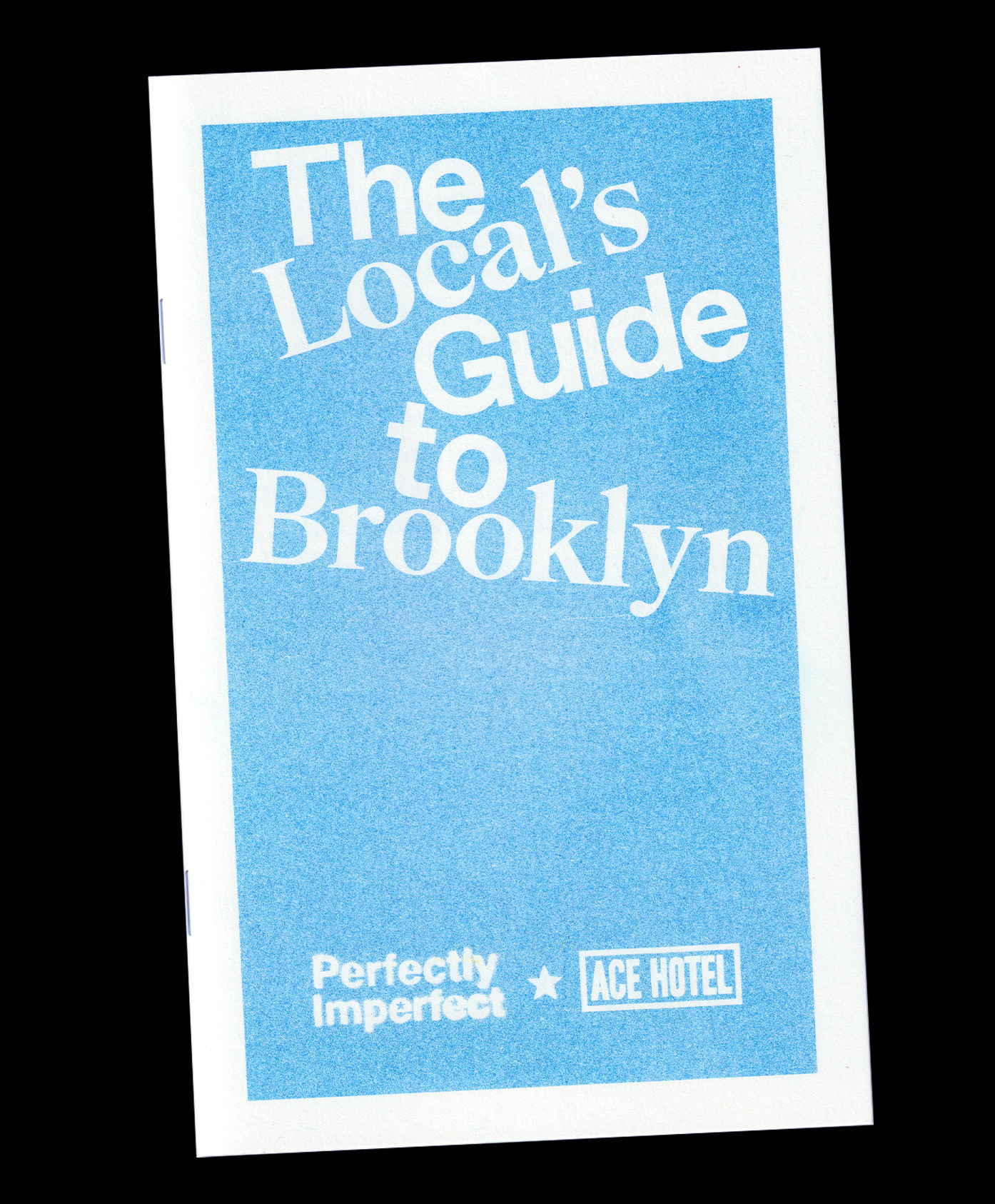 The Local’s Guide to Brooklyn — front cover (PI × Ace Hotel)
